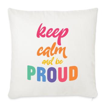 LGBT Pride Month - Ruhe bewahren und stolz sein - Sofakissenbezug 45 x 45 cm - Naturweiß  - Vorne