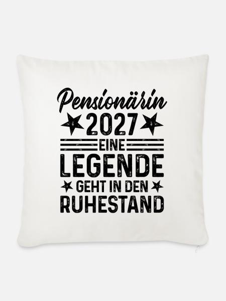Pensionärin 2027 Legende geht in den Ruhestand - Sofakissenbezug 45 x 45 cm - Naturweiß