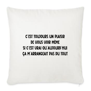 c'est toujours un plaisir de vous - Housse de coussin décorative 45 x 45 cm - blanc nature - Devant