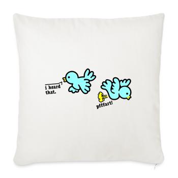 when birds fart - Sofa pillowcase 17,3'' x 17,3'' (45 x 45 cm) - natural white - Front