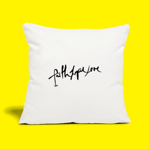Faith Hope Love - Sofa pillowcase 17,3'' x 17,3'' (45 x 45 cm)