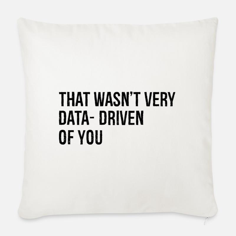 that wasn't very data driven of you - Sofakissenbezug 45 x 45 cm - Naturweiß 