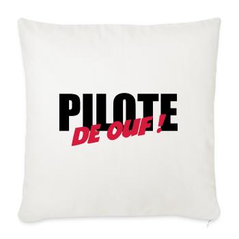 Pilote de ouf ! - Housse de coussin décorative 45 x 45 cm - blanc nature - Devant