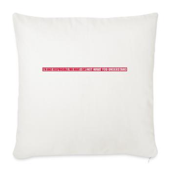 what I say quote - Sofa pillowcase 17,3'' x 17,3'' (45 x 45 cm) - natural white - Front