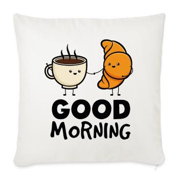 Good morning breakfast coffee croissant funny fun - Sofa pillowcase 17,3'' x 17,3'' (45 x 45 cm) - natural white - Front