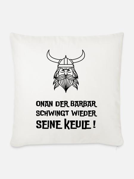Onan der Barbar - Sofakissenbezug 45 x 45 cm - Naturweiß 