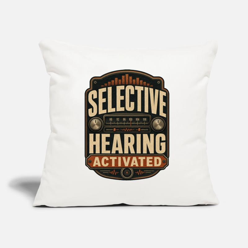 Selective Hearing Activated Sofa pillowcase 17,3'' x 17,3'' (45 x 45 cm)