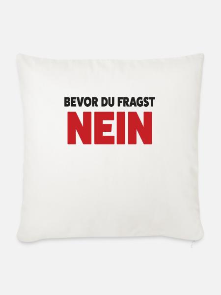 Bevor du fragst - Sofakissenbezug 45 x 45 cm - Naturweiß