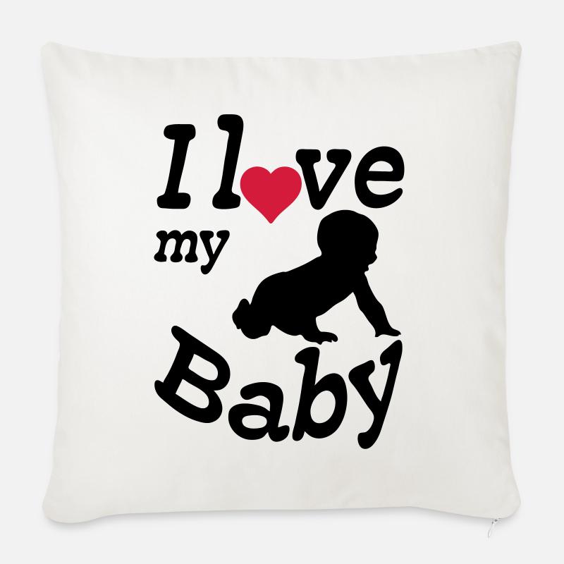 I love my Baby, Kind, Geburt, Eltern, Geschenk - Sofakissenbezug 45 x 45 cm - Naturweiß 