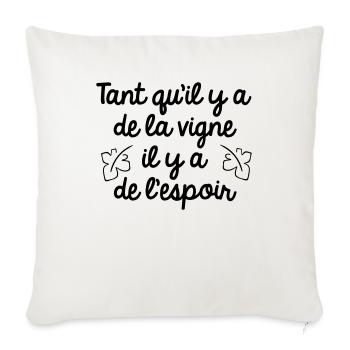 Tant qu'il y a de la vigne - Housse de coussin décorative 45 x 45 cm - blanc nature - Devant