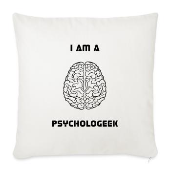 I Am A Psychologeek, Gehirn, Psychologie, Biologie - Sofakissenbezug 45 x 45 cm - Naturweiß  - Vorne