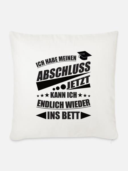 Abschluss Spruch Schulabschluss Motto Abi Klasse - Sofakissenbezug 45 x 45 cm - Naturweiß 