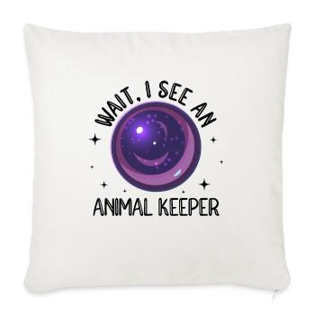 Wait I See An Animal Keeper Animal Lover Zookeeper - Sofakissenbezug 45 x 45 cm - Naturweiß  - Vorne