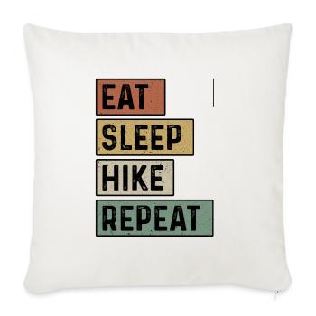 Eat Sleep Hike Repeat Trekking Mountaineering Hiki - Sofakissenbezug 45 x 45 cm - Naturweiß  - Vorne