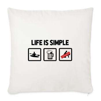 Life Can Be Simple Just Add Water Kayaking Paddle - Sofakissenbezug 45 x 45 cm - Naturweiß  - Vorne