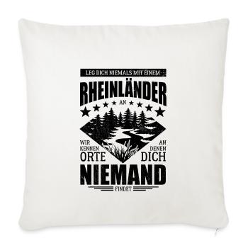 Leg dich nicht mit einem Rheinländer an - Spruch - Sofakissenbezug 45 x 45 cm - Naturweiß  - Vorne