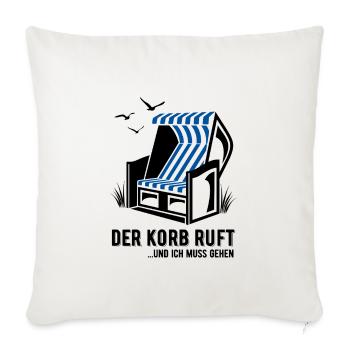 Der Korb ruft - Strandkorb - Meer - Urlaub - Sofakissenbezug 45 x 45 cm - Naturweiß  - Vorne