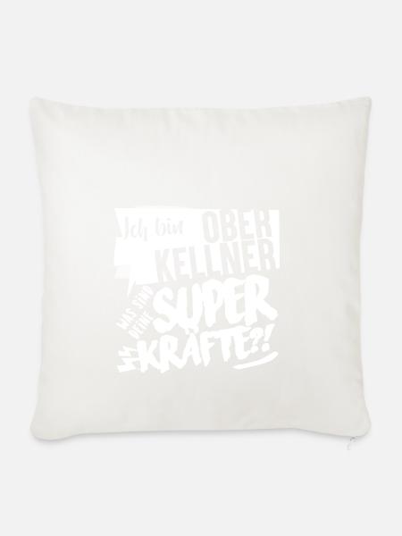 Superkräfte Oberkellner Geschenk - Sofakissenbezug 45 x 45 cm - Naturweiß