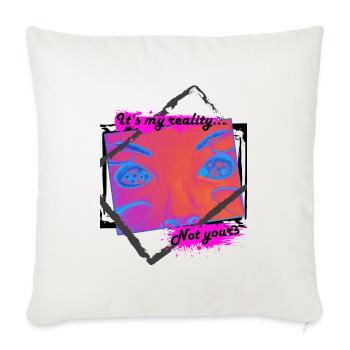 My reality - Sofakissenbezug 45 x 45 cm - Naturweiß  - Vorne