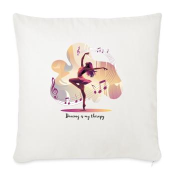Dancing is My Therapy – Dancing Ballet Hip-Hop - Sofa pillowcase 17,3'' x 17,3'' (45 x 45 cm) - natural white - Front