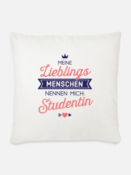 Lieblingsmenschen Studentin Geschenk Spruch - Sofakissenbezug 45 x 45 cm - Naturweiß