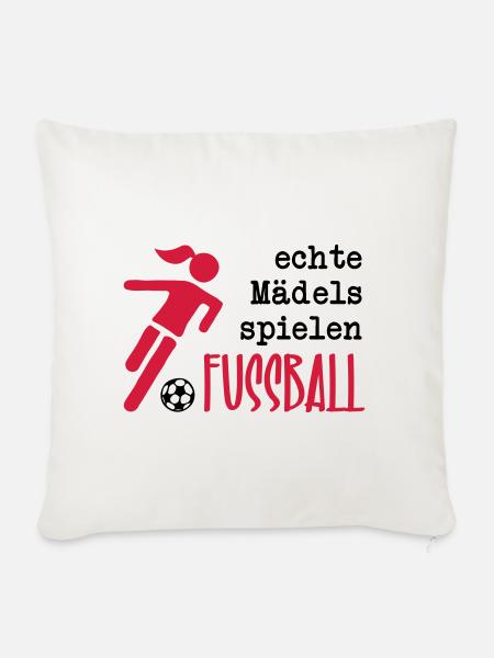 Echte Mädels spielen Fußball - Sofakissenbezug 45 x 45 cm - Naturweiß