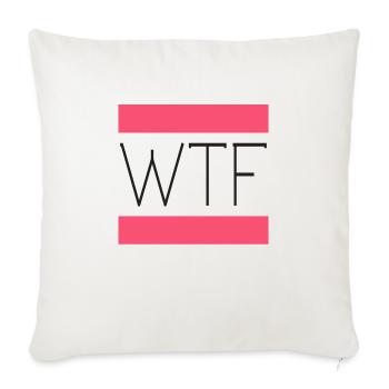 wtf girl - Sofakissenbezug 45 x 45 cm - Naturweiß  - Vorne