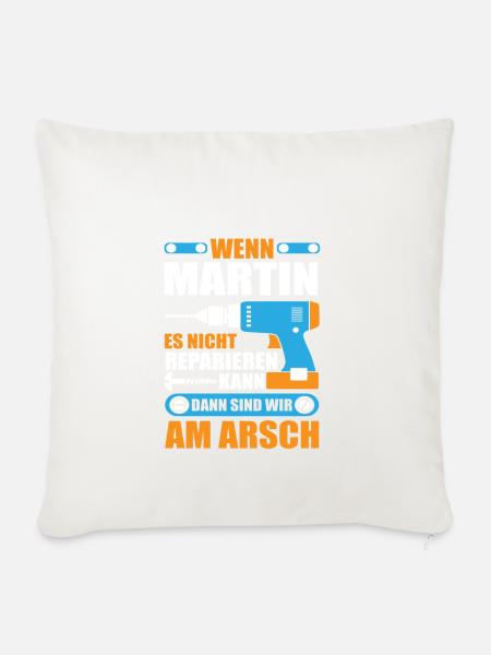 Martin Name Geschenk Reparatur reparieren - Sofakissenbezug 45 x 45 cm - Naturweiß 
