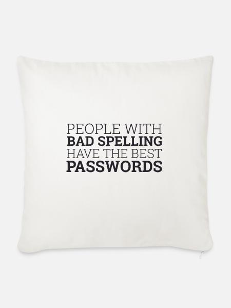 "People with bad spelling" | Passwort, Admin - Sofakissenbezug 45 x 45 cm - Naturweiß 