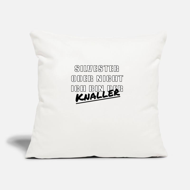 Silvester oder nicht ich bin der Knaller Sofakissenbezug 45 x 45 cm
