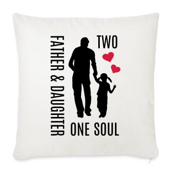 Father daughter holding hands heart soul best dad - Sofa pillowcase 17,3'' x 17,3'' (45 x 45 cm) - natural white - Front