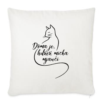 Doma je, hdźež micka mjawči. - Sofakissenbezug 45 x 45 cm - Naturweiß  - Vorne