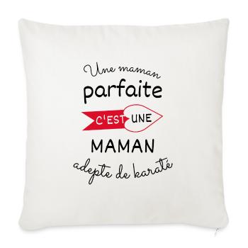 maman parfaite c est une maman adepte de karaté - Housse de coussin décorative 45 x 45 cm - blanc nature - Devant