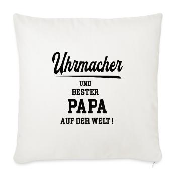 Papa Uhrmacher Uhrmacherei Juwelier Chef Meister - Sofakissenbezug 45 x 45 cm - Naturweiß  - Vorne
