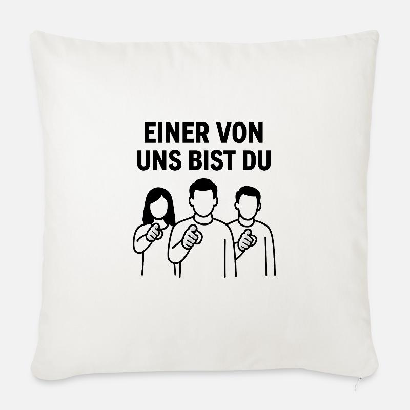 Einer_von_uns_bist_du - Sofakissenbezug 45 x 45 cm - Naturweiß 