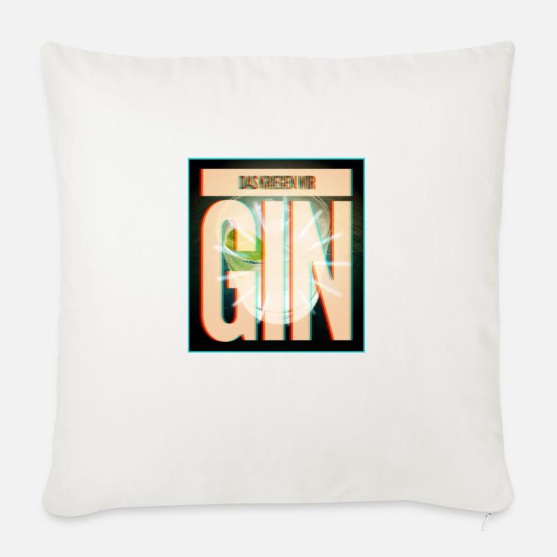 Das kriegen wir Gin - Sofakissenbezug 45 x 45 cm - Naturweiß 