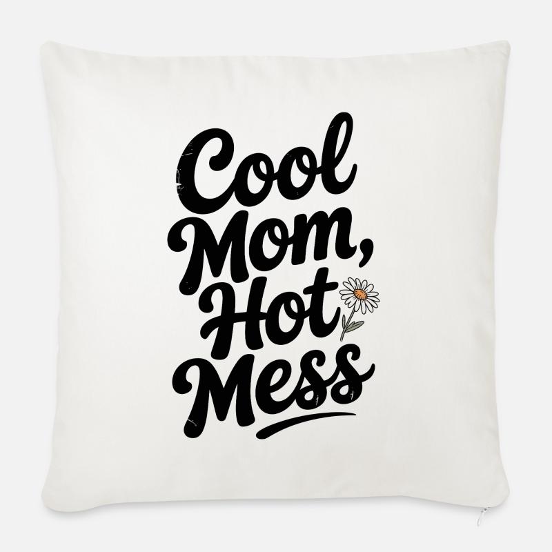 Coole Mama Heißes Chaos - Sofakissenbezug 45 x 45 cm - Naturweiß 