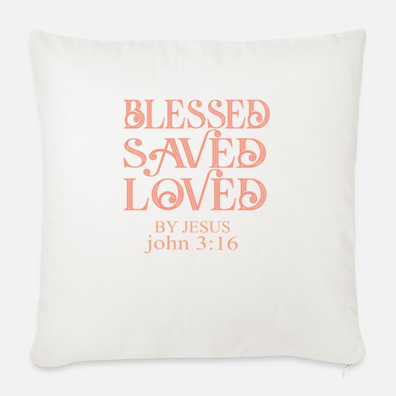 BLESSES SAVED AND LOVED BY JESUS - Sofakissenbezug 45 x 45 cm - Naturweiß