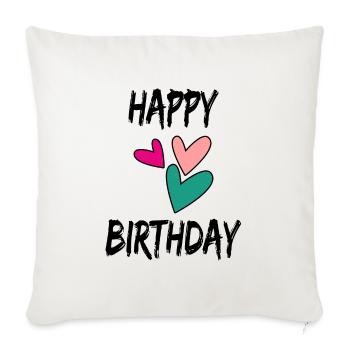 HAPPY BIRTHDAY. HAPPY BIRTHDAY. BIRTHDAY. - Sofa pillowcase 17,3'' x 17,3'' (45 x 45 cm) - natural white - Front