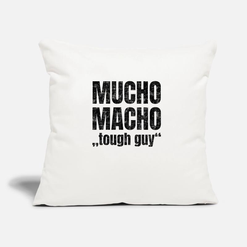Mucho Macho stands for 'hard guy' Sofa pillowcase 17,3'' x 17,3'' (45 x 45 cm)