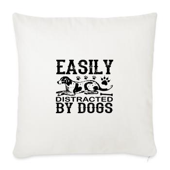 Facilement distrait par les chiens citation cadeau - Housse de coussin décorative 45 x 45 cm - blanc nature - Devant