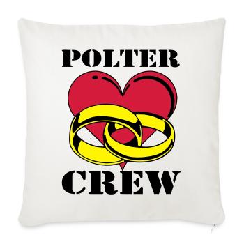 Junggesellenabschied , Polter Crew , JGA (25) - Sofakissenbezug 45 x 45 cm - Naturweiß  - Vorne