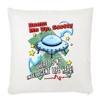 Beam Me Up! Alien-UFO-Raumschiff-Science-Fiction - Sofakissenbezug 45 x 45 cm - Naturweiß  - Vorne