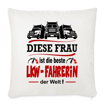 Beste LKW Fahrerin der Welt Lastkraftwagen Frau - Sofakissenbezug 45 x 45 cm - Naturweiß  - Vorne