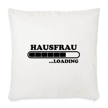 Hausfrau Spruch Haushalt Lustige Hausfrau Geschenk - Sofakissenbezug 45 x 45 cm - Naturweiß  - Vorne