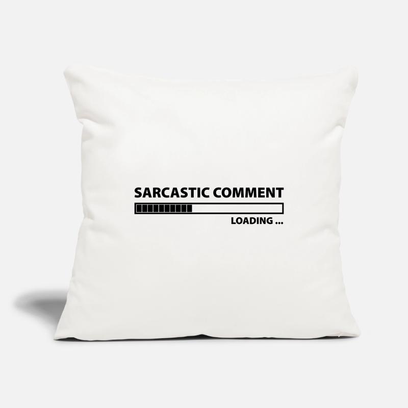Sarcastic Comment Loading Sofa pillowcase 17,3'' x 17,3'' (45 x 45 cm)