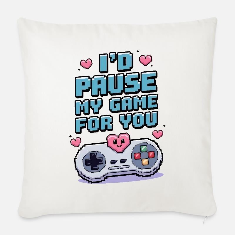 Je mettrais mon jeu en pause pour vous - Housse de coussin décorative 45 x 45 cm - blanc nature