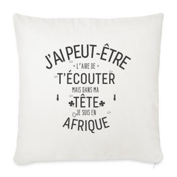 Dans ma Tête je suis En Afrique - Housse de coussin décorative 45 x 45 cm - blanc nature - Devant