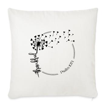 Christian Dandelion design thankful Psalm 107:1 - Sofa pillowcase 17,3'' x 17,3'' (45 x 45 cm) - natural white - Front