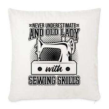 Never Underestimate An Old Lady With Sewing Skill - Sofa pillowcase 17,3'' x 17,3'' (45 x 45 cm) - natural white - Front